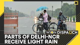 India: Monsoon expected to arrive in Delhi by the end of week | WION Dispatch