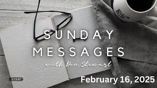 Sunday Message, February 16, 2025 Undeniable Proof That the Bible Is True (Part 2)