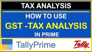 HOW TO USE TAX ANALYSIS IN TALLY PRIME | GST-TAX ANALYSIS IN TALLY PRIME