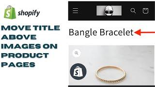 Move title above images on product pages Dawn