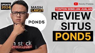 Review Kelebihan dan Kekurangan Jual Stock di Situs Pond5 2024