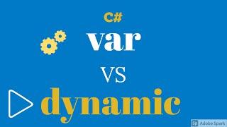 C# Interview Questions :- "var" vs "dynamic" keywords in C#, Differences between var and dynamic