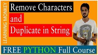 Remove Characters and Duplicate in String Use of Set Datatype |Lesson 26.4 |Python | Learning Monke