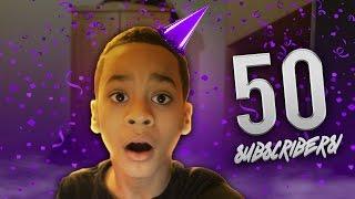 50 SUBSCRIBERS!!!
