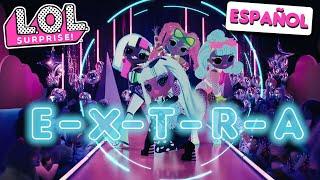 Extra (Like O.M.G.) Videoclip oficial | Música de L.O.L. Surprise!