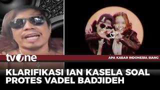 Muka di Video Klip Diprotes, Ian Kasela: Apa Sih Vadel | AKIS tvOne