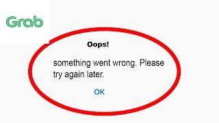 Fix Grab App Oops Something Went Wrong Error | Fix Grab something went wrong error | PSA 24