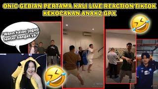 Onic Gebian pertama kali reaction tiktok kekocakan anak2 GPX 