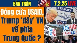 Cắt viện trợ USAID, Trump 'đẩy' Việt Nam về phía Trung Quốc?