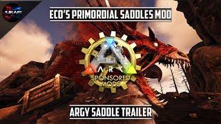 ARK: Survival Evolved | Eco's Primordial Saddles Mod | Argy Saddle Trailer