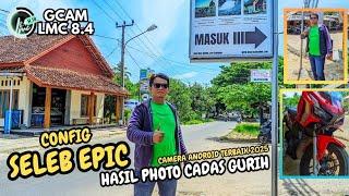 kamera hp makin bening pakai ini ‼️ gcam lmc 8.4 config seleb epic 2025  config gcam lmc 8.4 