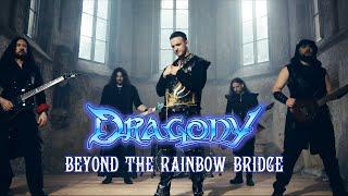Dragony - Beyond The Rainbow Bridge (Official Music Video)