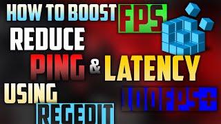 How To Boost FPS, Reduce PING & LATENCY Using REGEDIT 2020!