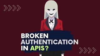 OWASP API Top 10 - Broken Authentication