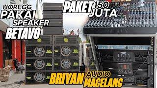 PAKET 150 JUTABRIYAN AUDIO MAGELANG - HOREGG PAKAI SPEAKER BETAVO DOUBLE MAGNET YANG LAGI VIRAL ‼️