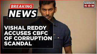 Breaking News | Tamil Actor Vishal Reddy Exposes CBFC Mumbai Office | Alleges Corruption Scandal