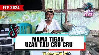 DJ MAMA TIGAN X UZAN TAU CRU CRU X VEGAZ LIGHTING FYP TIK TOK 2024!!! (YONIS VAN BEAT)