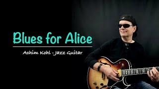 Blues for Alice - Bebop Jazz Guitar Improvisation - Achim Kohl - Tabs available