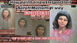 Oil pastel portrait demonstrated by Sarah Mariam Yi