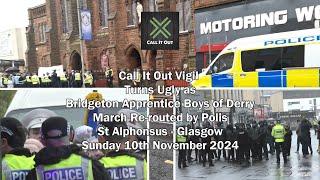 Call It Out Vigil - Bridgeton Apprentice Boys of Derry Re-routed by Polis - St Alphonsus - Glasgow