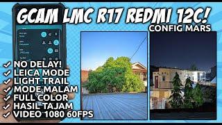 GCAM REDMI 12C | Google Camera GCAM LMC R17 & Redmi 12C Config - Best GCam for Redmi 12C?