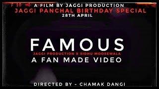 FAMOUS||A FAN MADE VIDEO||SIDHU MOOSEWALA X JAGGI PRODUCTION||PUNJABI SONG||2020