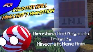 Hiroshima And Nagasaki Tragedy // Country Ball Minecraft Animation // Meme // Short Animation