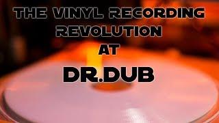 The future of vinyl record production at Dr. Dub