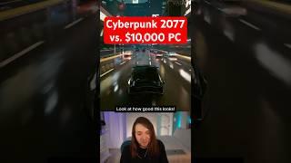 Cyberpunk 2077 vs. $10,000 Gaming PC