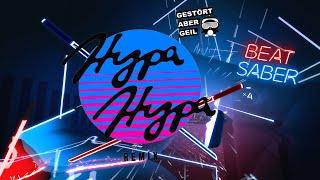 Gestart aber Geil Remix - Hypa Hypa. Beat Saber ( CS - Expert)
