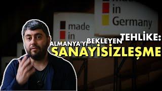 ALMANYA'YI BEKLEYEN TEHLİKE: SANAYİSİZLEŞME