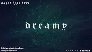 FREE Nugat Type Beat 'dreamy' | Instrumental | (prod. by iamz)