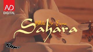 BLLEKI x ERNO - SAHARA (official video)