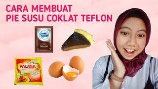 CARA MEMBUAT PIE SUSU COKLAT TEFLON SEDERHANA