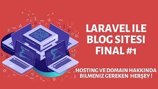 LARAVEL İLE BLOG SİTESİ FİNAL #1 - HOSTING VE DOMAİN NASIL ALINIR ? HOSTING PAKETLERİ VE ÖZELLİKLERİ