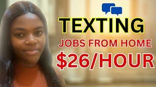 Make $26 per hour Texting (Easy Side Hustle) Chat Jobs to Work from home