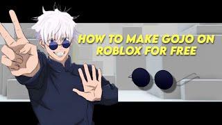 HOW TO MAKE GOJO ON ROBLOX FOR FREE