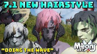 FFXIV: New Hairstyle - Doing The Wave - 7.1 Showcase & Discussion