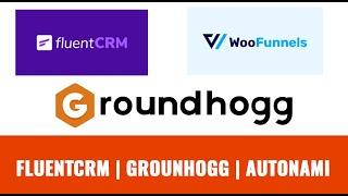 We Review FluentCRM, Groundhogg. & Autonami