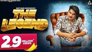 The Legend (Official Video) : Amit Saini Rohtakiya | Sara Singh | Haryanvi Song