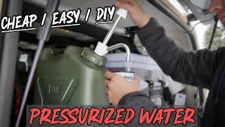 CHEAP DIY Pressurized Water for Overlanding | Camping | Adventuring