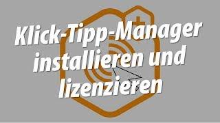 Klick-Tipp Manager installieren und lizenzieren