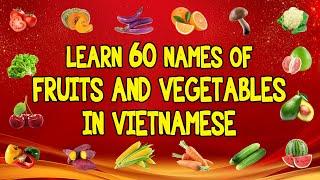 LEARN NAMES OF FRUITS AND VEGETABLES IN VIETNAMESE