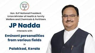 JP Nadda during the interaction with eminent personalities from various fields in Palakkad, Kerala.