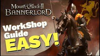 Workshop guide bannerlord