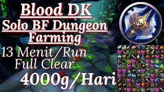 Blood DK SOLO Farming BF Dungeon / WOTLK Classic Indonesia