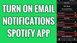 How To Turn On Email Notifications On Spotify App