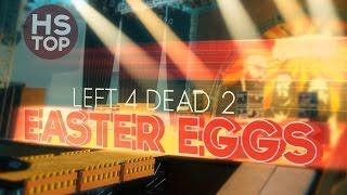 Top 15 Easter Eggs  Left 4 Dead 2