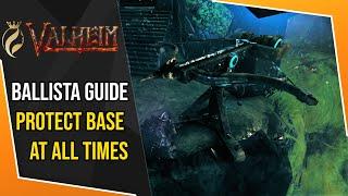 How to Protect Your Base AT ALL TIMES |  Valheim Ballista Guide