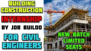 Construction Fast Track Internship by Job Buildo for Civil Engineering Students | New Batch